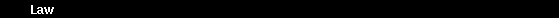 Law 